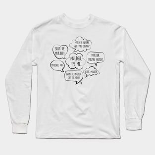 Scully's short quotes Long Sleeve T-Shirt